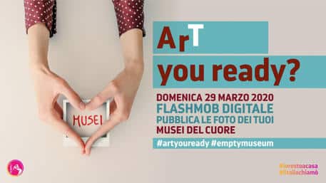 ArT you ready? 29 marzo 2020 Flashmob digitale del MIBACT